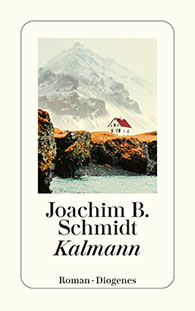 Joachim B. Schmidt: Kalmann